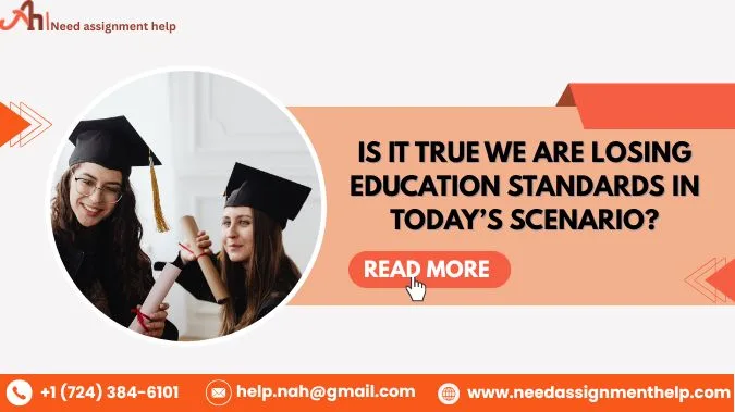 Is it True We are Losing Education Standards in Today’s Scenario?